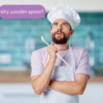 Why Do Chefs Use Wooden Spoons
