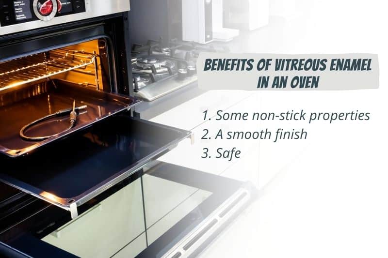 Benefits of Vitreous Enamel in an Oven