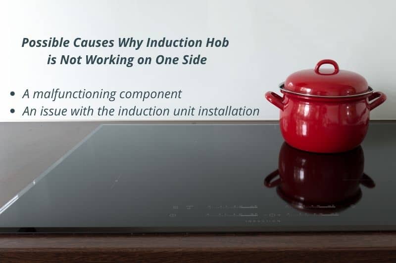 Possible Causes Why Induction Hob is Not Working on One Side