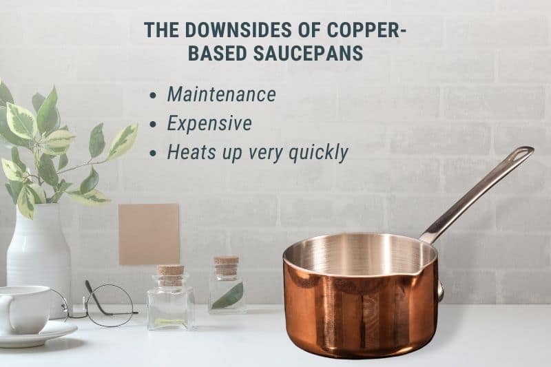 The Downsides of Copper-Based Saucepans