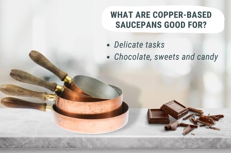 What Are Copper-Based Saucepans Good For