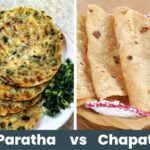 Paratha vs chapati