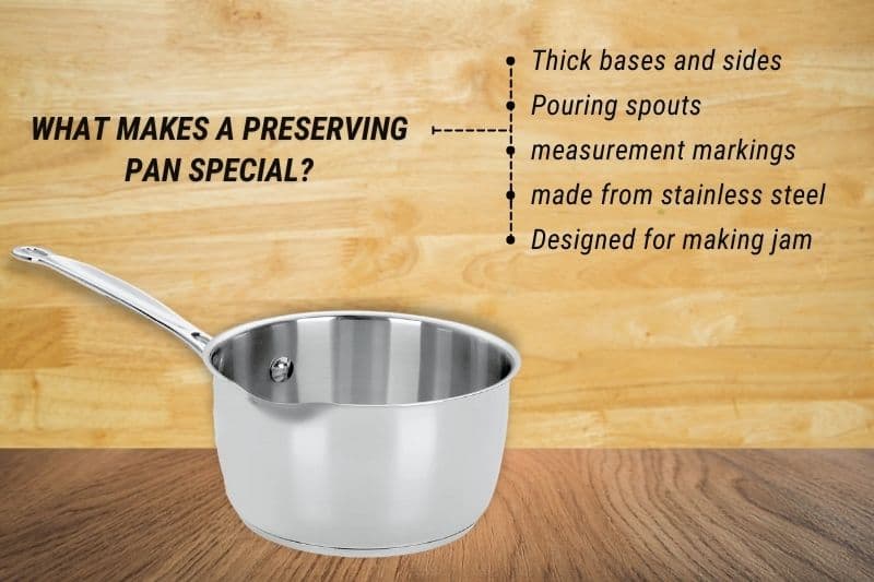 What Makes a Preserving Pan Special