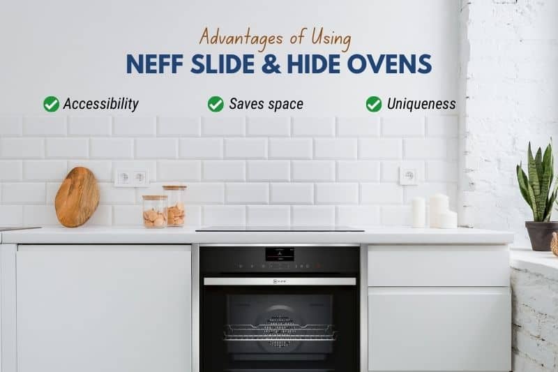 Advantages of Using Neff Slide and Hide Ovens